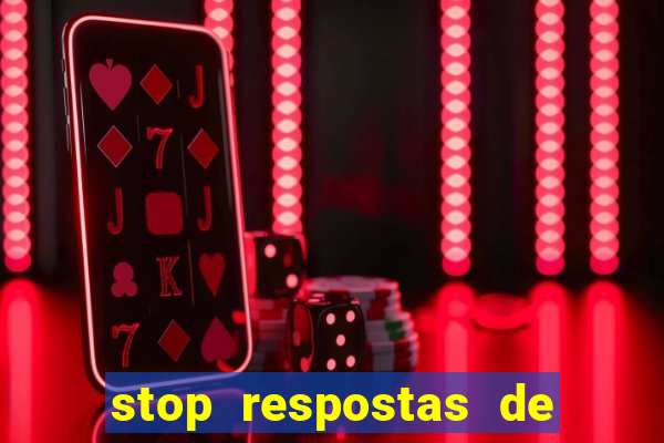 stop respostas de a a z