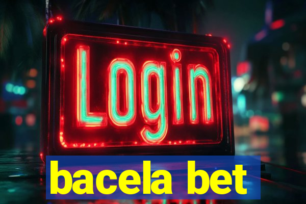 bacela bet