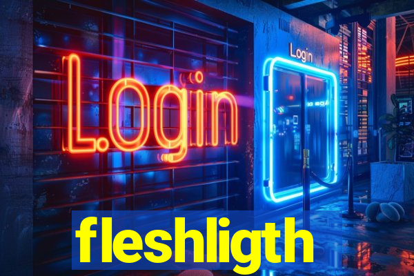 fleshligth