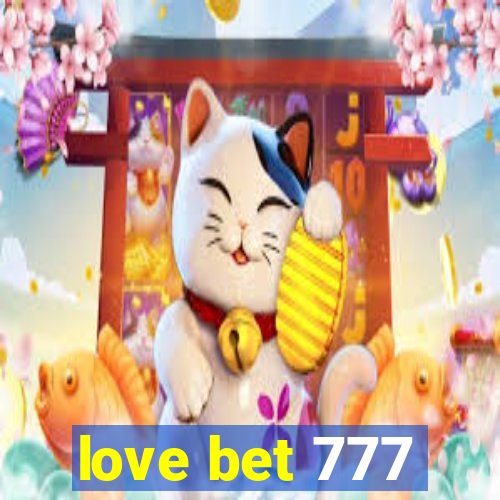 love bet 777