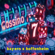 bayern x hoffenheim