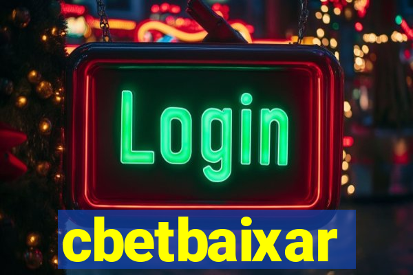 cbetbaixar