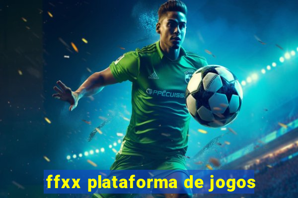 ffxx plataforma de jogos