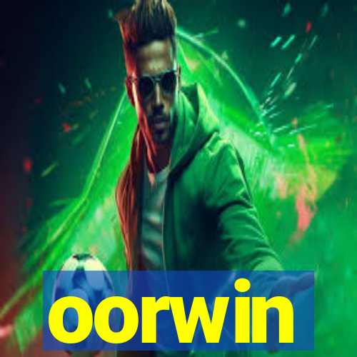 oorwin