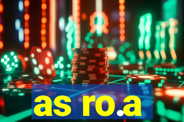 as ro.a