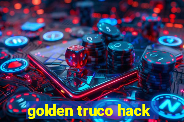 golden truco hack