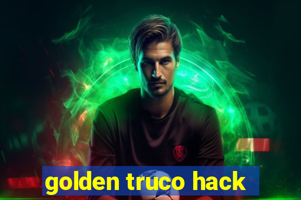 golden truco hack