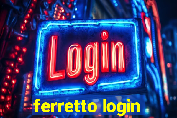 ferretto login