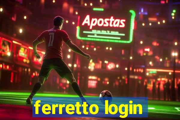 ferretto login