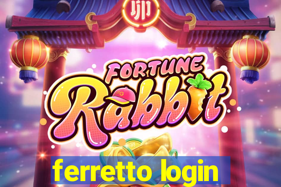 ferretto login