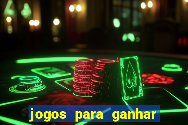 jogos para ganhar dinheiro jogando