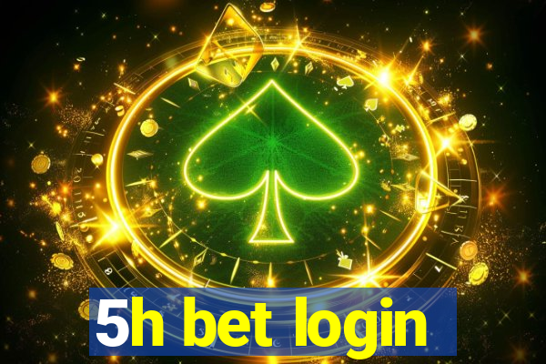 5h bet login