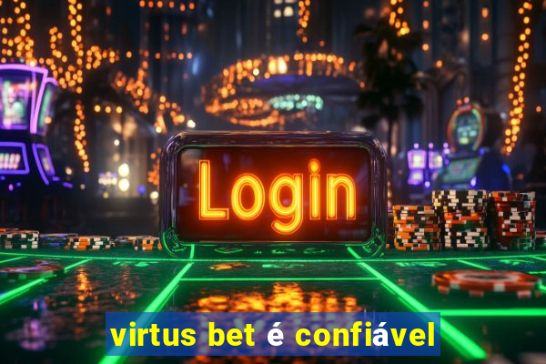 virtus bet é confiável