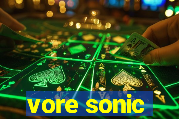 vore sonic