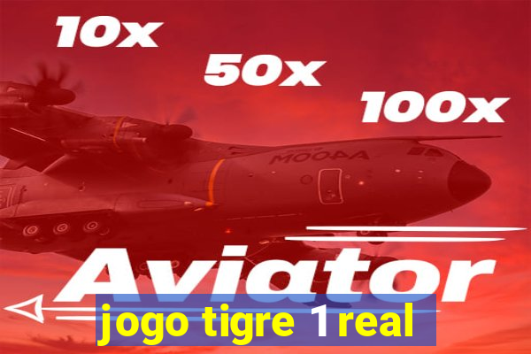 jogo tigre 1 real