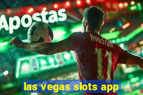 las vegas slots app