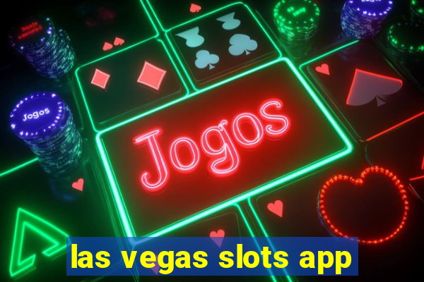 las vegas slots app