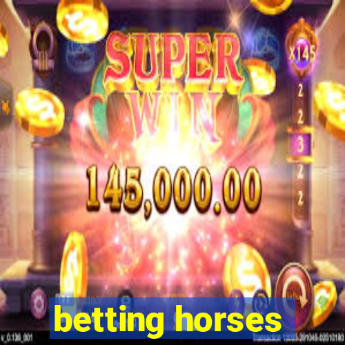 betting horses