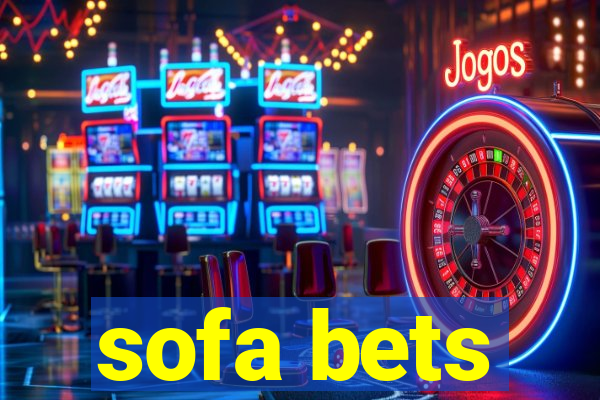 sofa bets