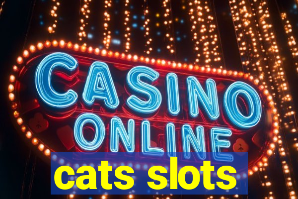 cats slots