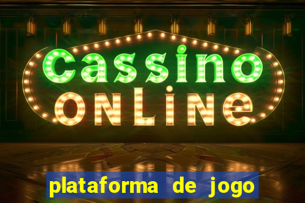 plataforma de jogo do tigrinho