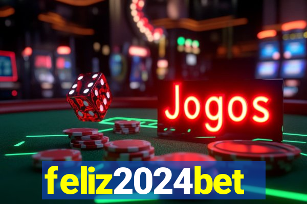 feliz2024bet