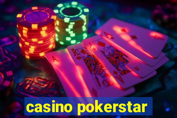 casino pokerstar