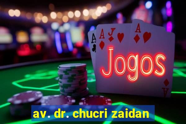 av. dr. chucri zaidan