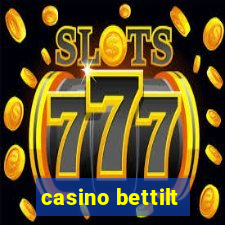 casino bettilt