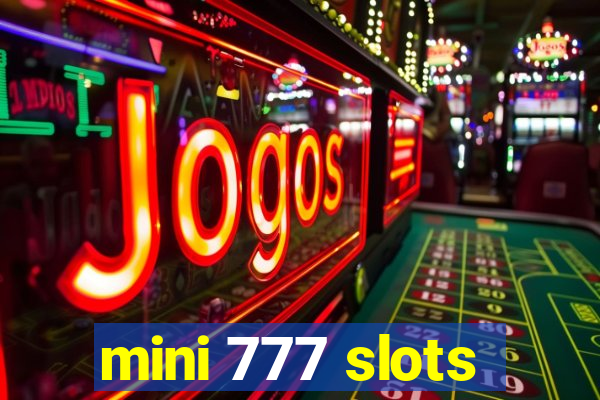 mini 777 slots