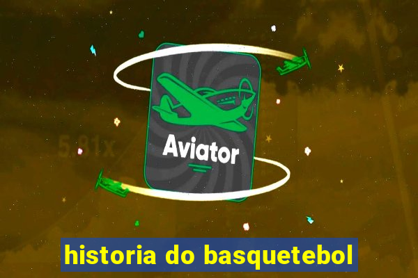 historia do basquetebol