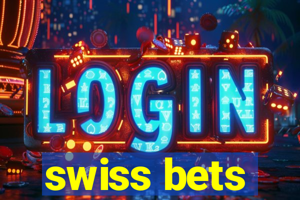 swiss bets