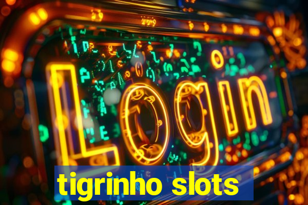 tigrinho slots