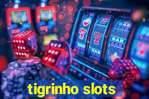 tigrinho slots