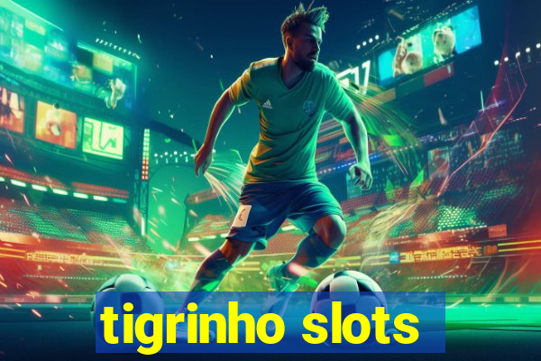 tigrinho slots