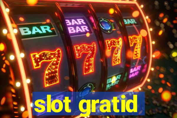 slot gratid