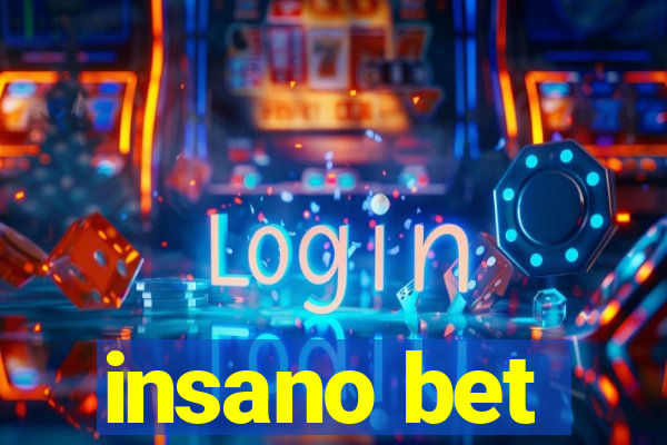 insano bet