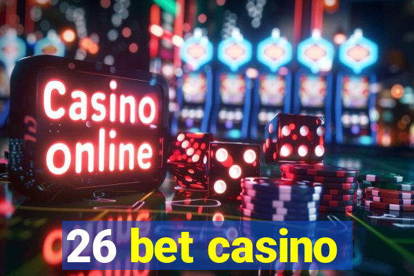 26 bet casino