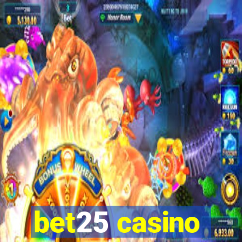 bet25 casino