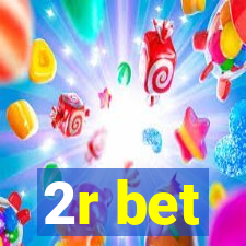 2r bet