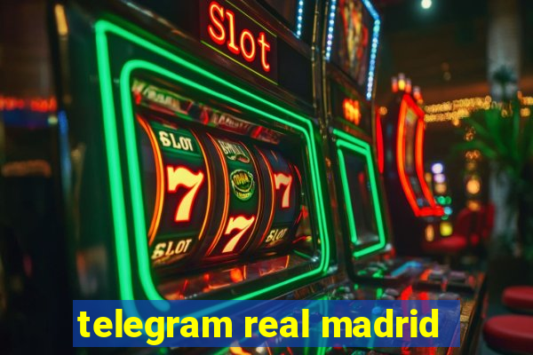 telegram real madrid