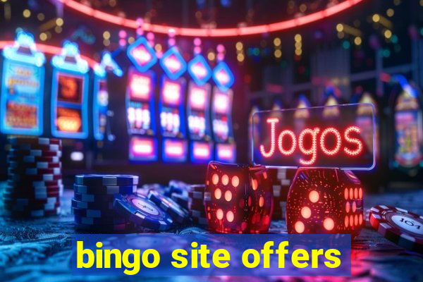 bingo site offers