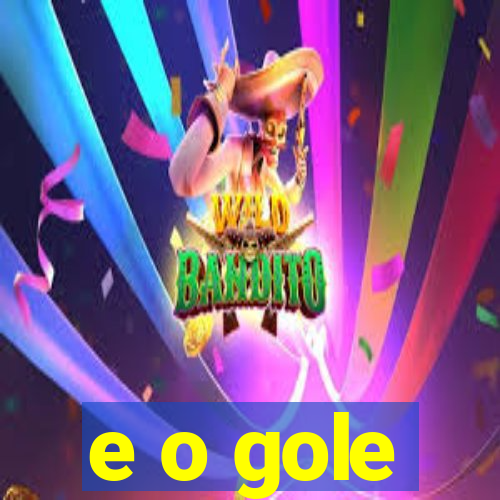 e o gole