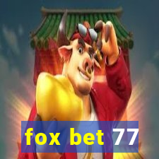 fox bet 77