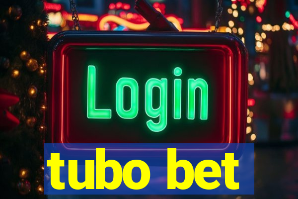 tubo bet