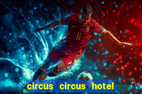 circus circus hotel casino theme park las vegas