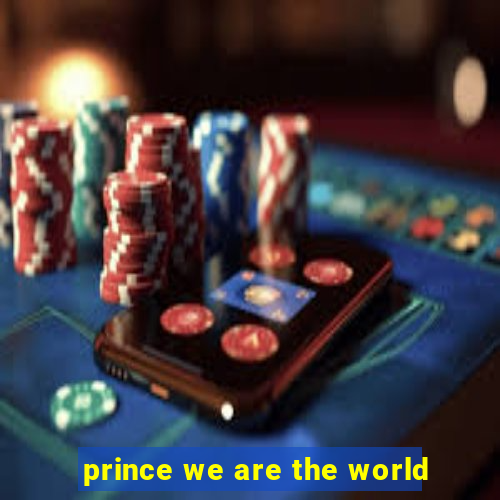 prince we are the world