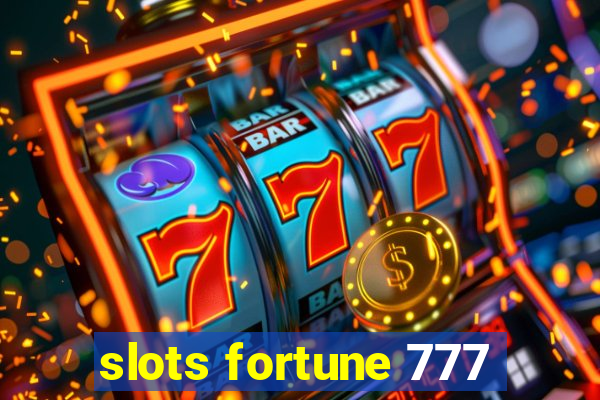 slots fortune 777