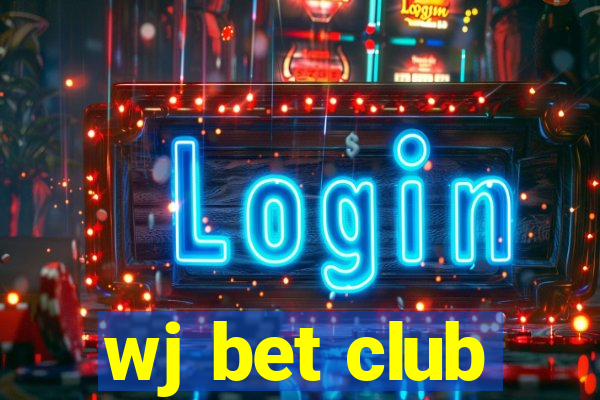 wj bet club