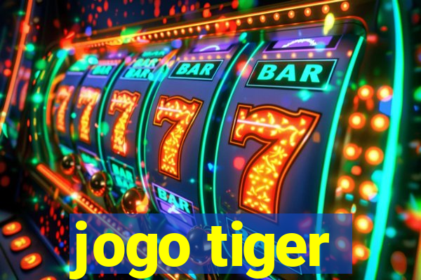 jogo tiger